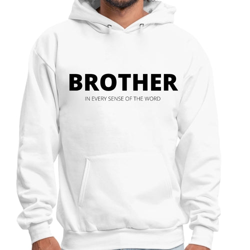 Mens Graphic Hoodie Say it Soul - Brother (in Every Sense of the Word)