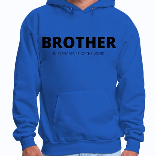 Mens Graphic Hoodie Say it Soul - Brother (in Every Sense of the Word)