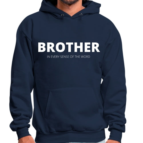 Mens Graphic Hoodie Say it Soul - Brother (in Every Sense of the Word)