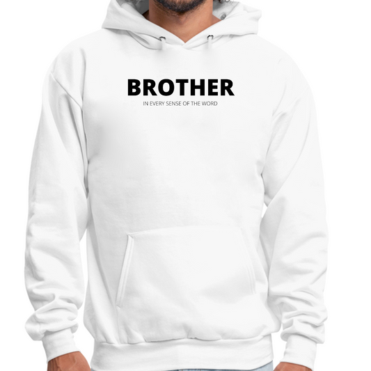 Mens Graphic Hoodie Say it Soul - Brother (in Every Sense of the Word)