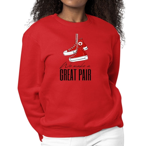 Womens Graphic Sweatshirt Say it Soul - we Make a Great Pair